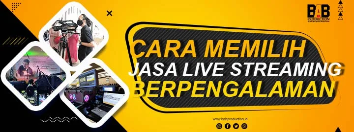 Berikut Cara Untuk Memilih Penyedia Jasa Live Streaming Berpengalaman dan Solusi Bagi Pemakai Jasa Live Streaming untuk memilihnya.