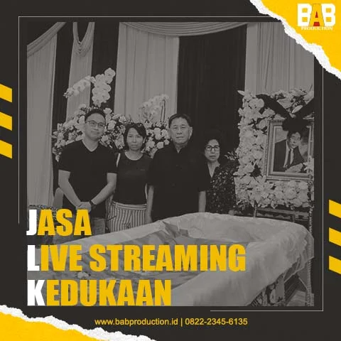 Jasa Live Streaming Kedukaan Jasa Live Streaming Kedukaan dan Jasa Dokumentasi Kedukaan