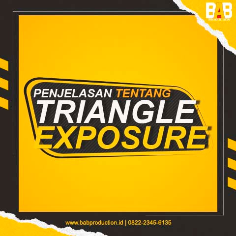 Penjelasan Lengkap Tentang Triangle Exposure