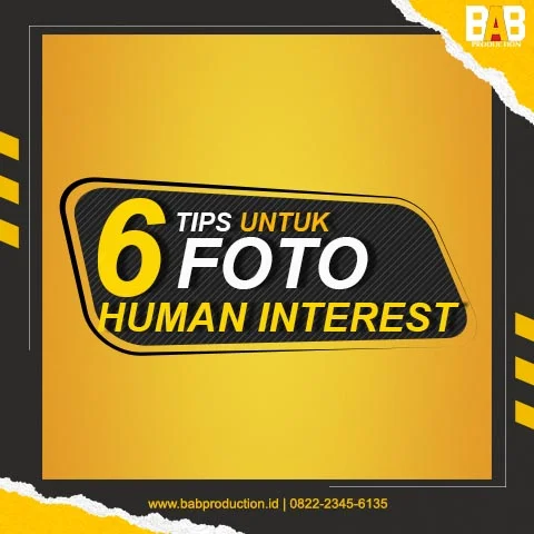 6 Tips Untuk Foto Human Interest