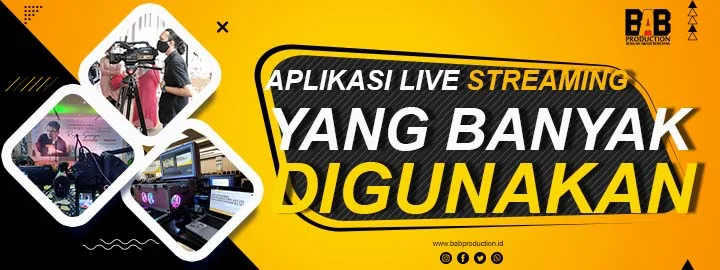 Aplikasi Live Streaming yang Sering Digunakan Vendor Jasa Streaming