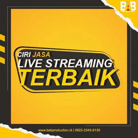 Ciri Jasa Live Streaming Terbaik