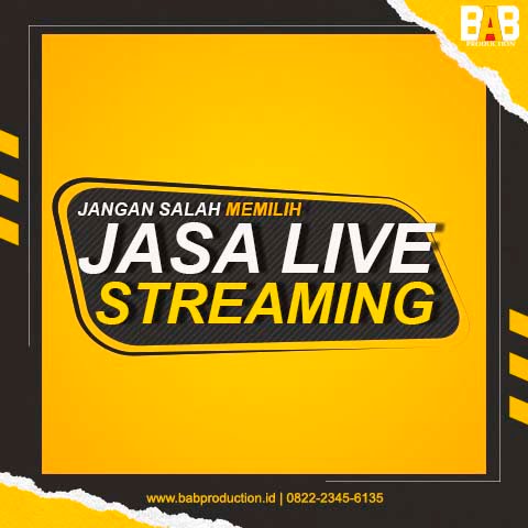 Jangan Salah Memilih Jasa Live Streaming