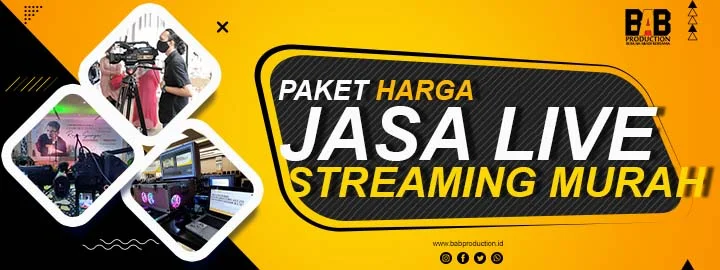 Kisaran Paket Harga Jasa Live Streaming Termurah dan Terpercaya