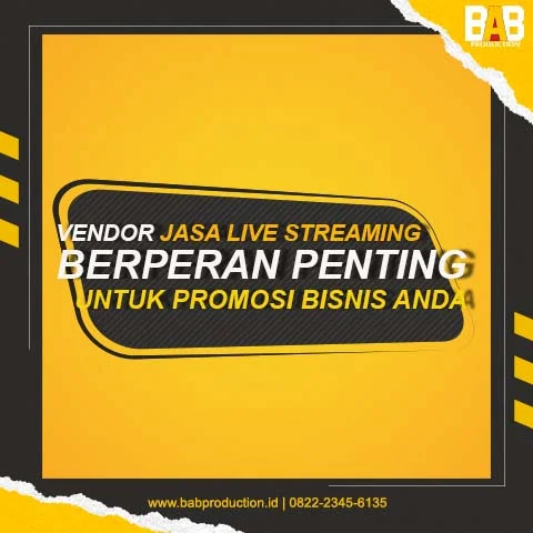 Vendor Jasa Live Streaming Berperan penting untuk Promosi Bisnis Anda