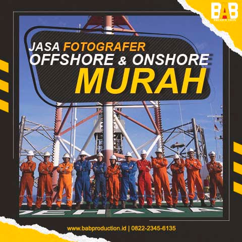 Jasa Fotografer Offshore dan Onshore, Ini Pilihan Terbaik
