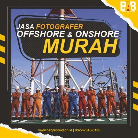 Jasa Fotografer Offshore dan Onshore, Ini Pilihan Terbaik