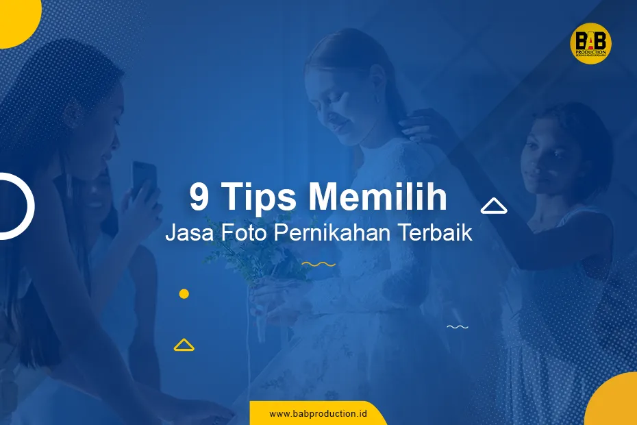 Tips Memilih Jasa Foto Pernikahan Terbaik