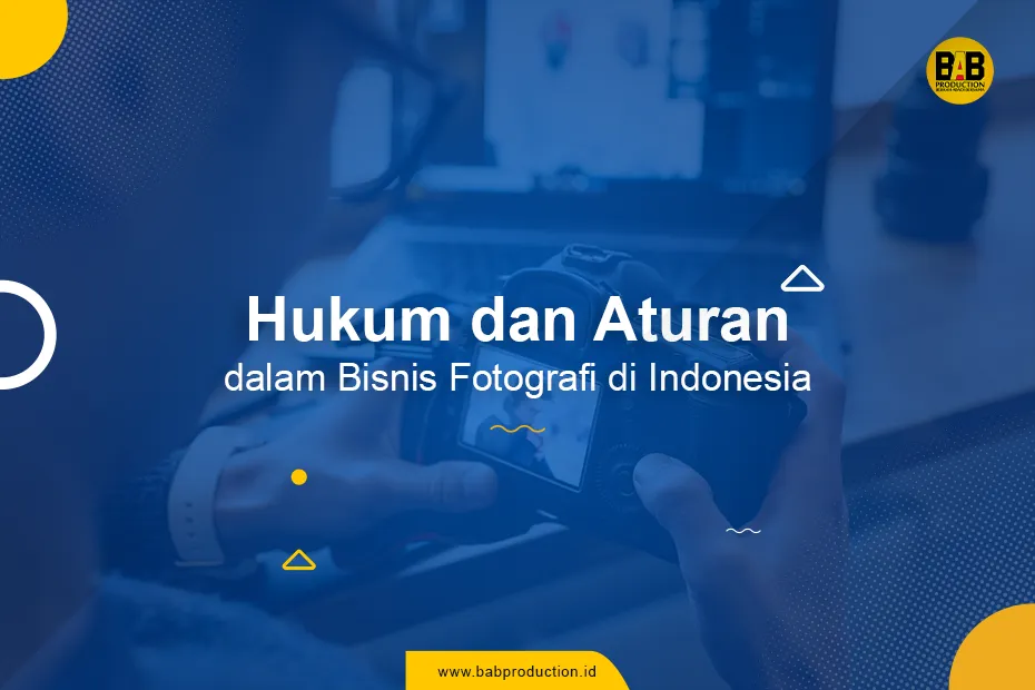 Pelajari hukum dan aturan yang harus diperhatikan dalam bisnis fotografi di Indonesia. Mulai dari lisensi bisnis, perijinan memotret di tempat umum, hingga perlindungan hak cipta, semua dibahas di sini!