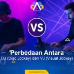 Perbedaan antara DJ dan VJ dalam dunia hiburan