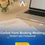 Temukan contoh form booking wedding modern dan profesional yang wajib dimiliki setiap wedding organizer. Artikel ini mengulas format, elemen penting, serta tips desain agar klien makin percaya pada layananmu.