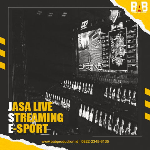 Jasa Live Streaming E-Sport