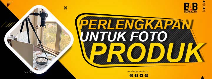 Perlengkapan Untuk Foto Produk