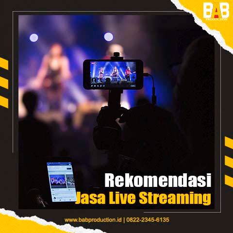 Rekomendasi Jasa Live Streaming yang Memberikan Kemudahan bagi Anda