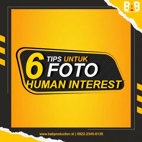 6 Tips Untuk Foto Human Interest